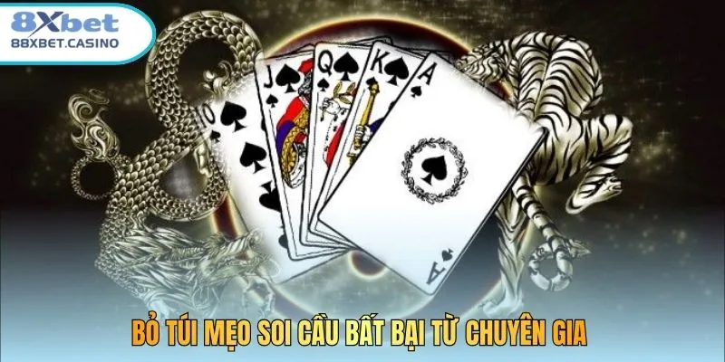Bỏ túi mẹo soi cầu bất bại từ chuyên gia