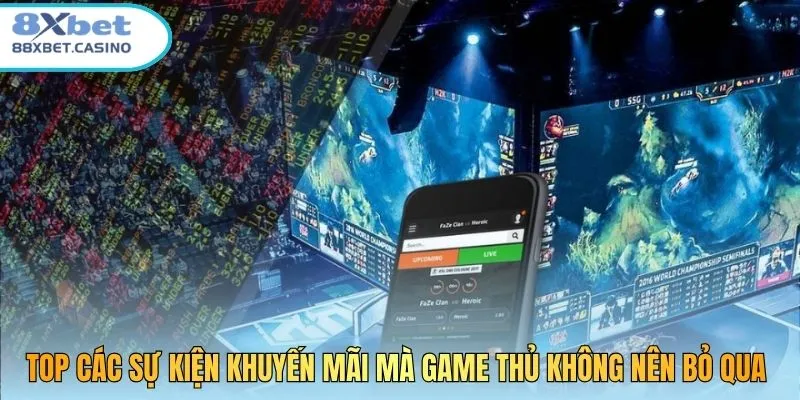 Top các sự kiện khuyến mãi mà game thủ không nên bỏ qua